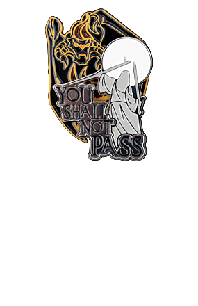 YOU SHALL NOT PASS